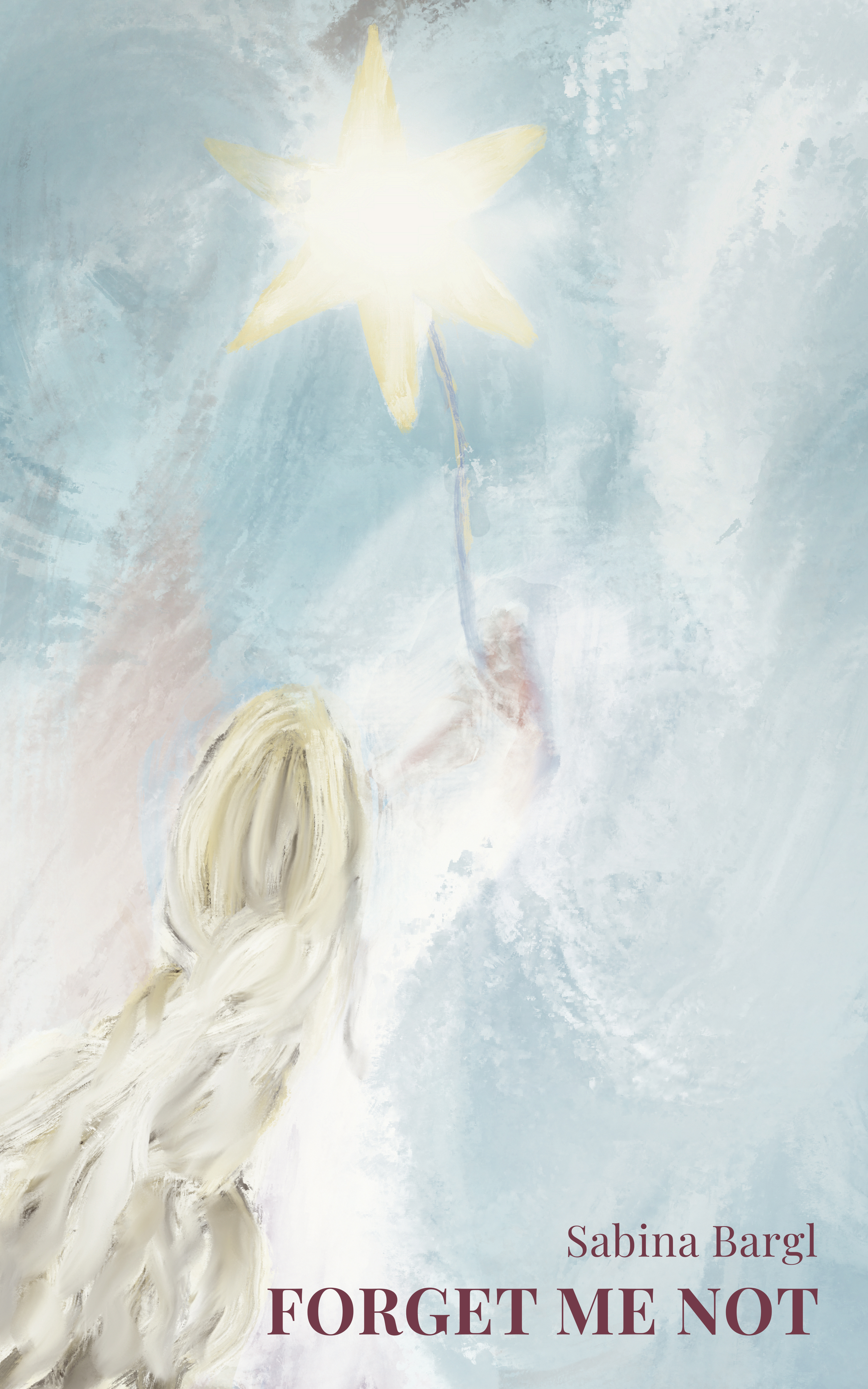 Cover of Forget Me Not, a modern fairy tale fantasy book by Sabina Bargl